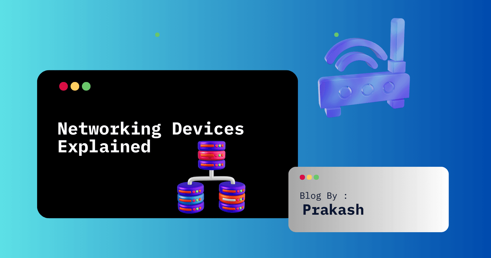 Networking Devices Explained