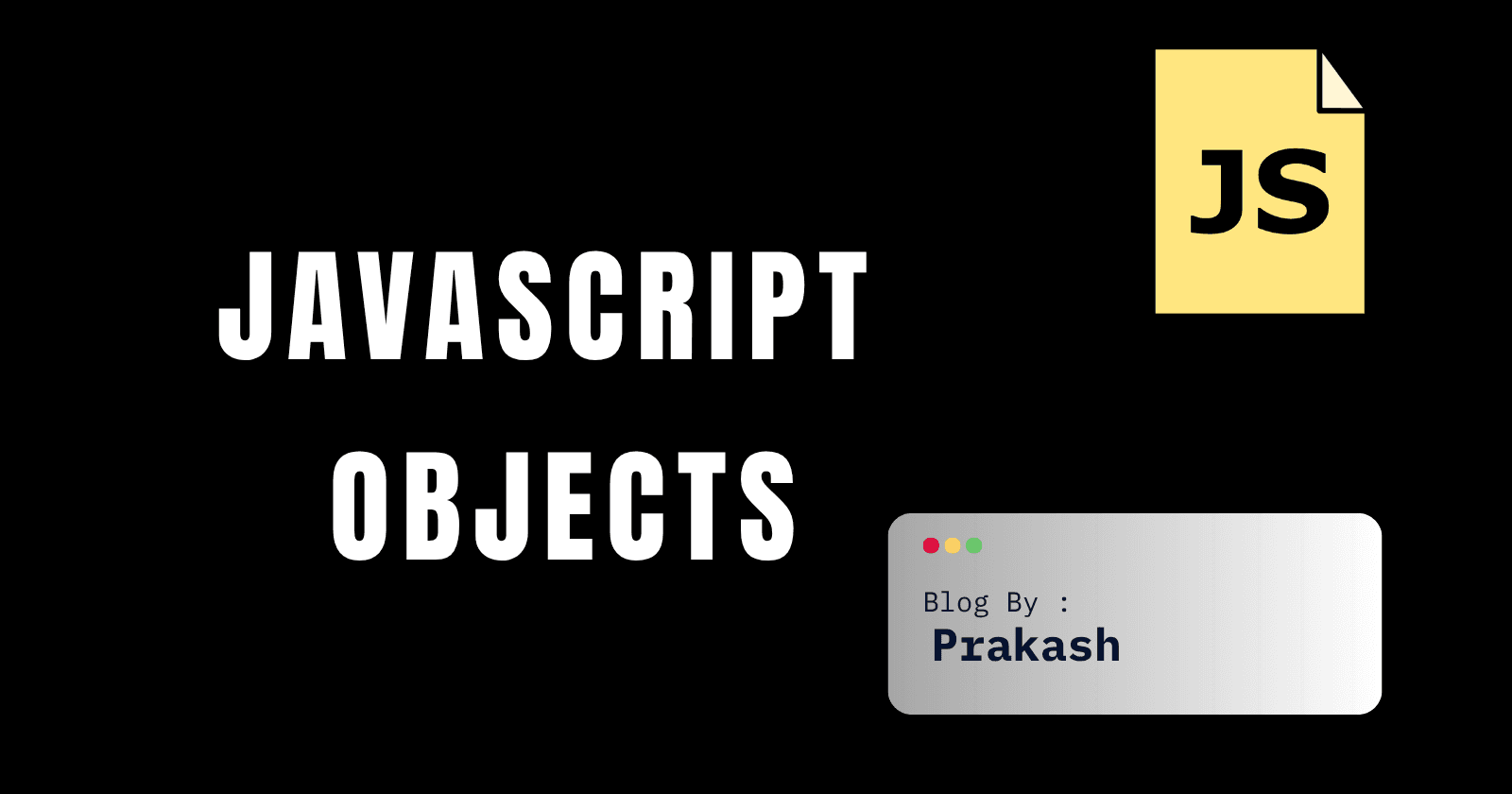 Understanding Objects in JavaScript