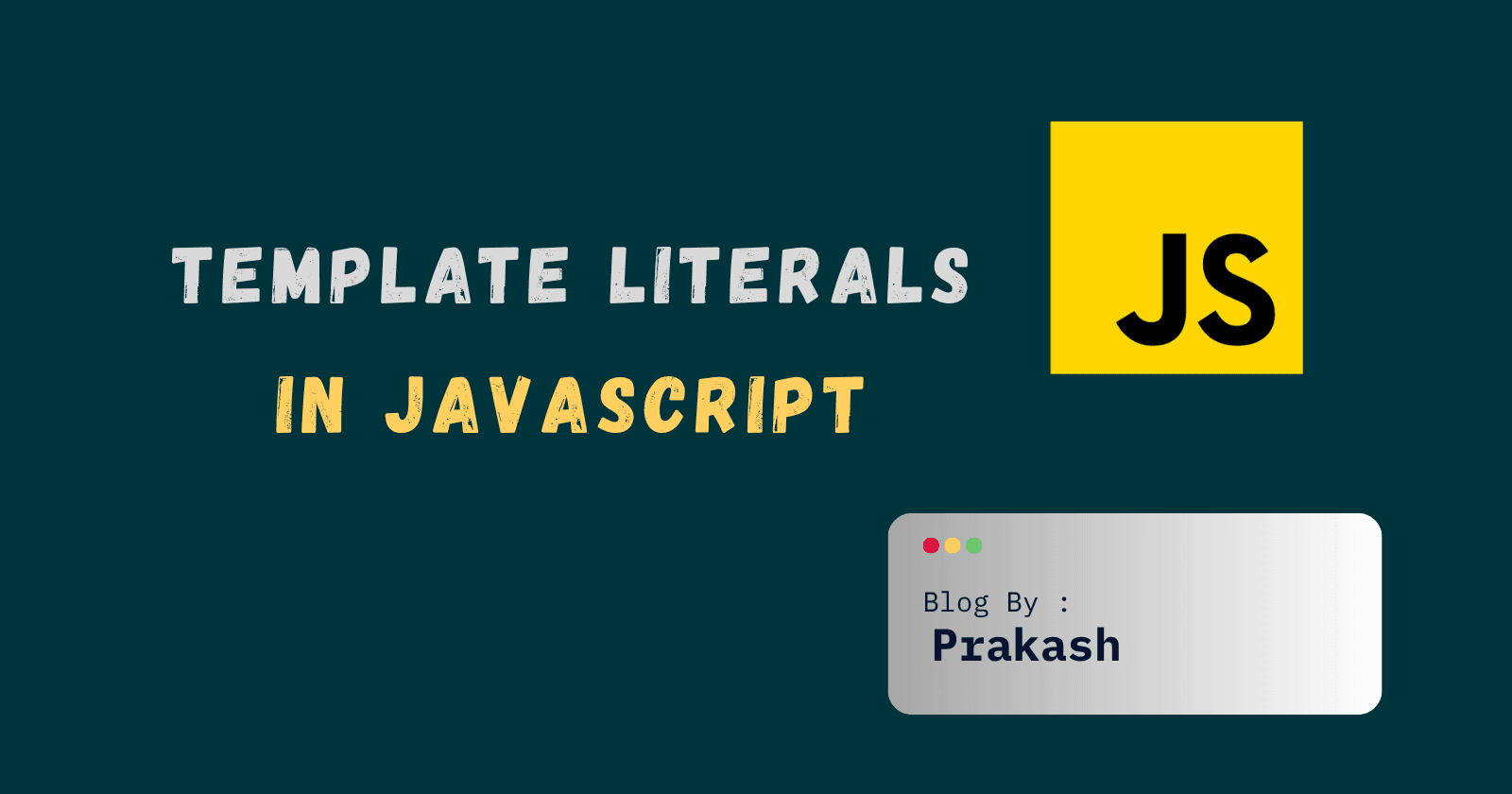 Template Literals in JavaScript